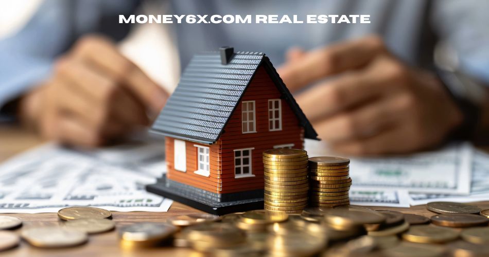 money6x.com real estate