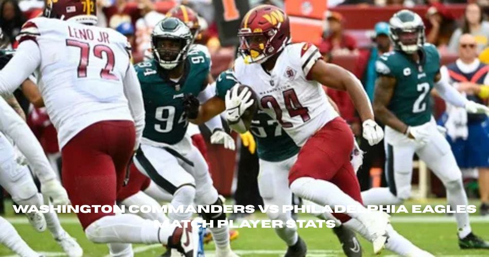 washington commanders vs philadelphia eagles match player stats